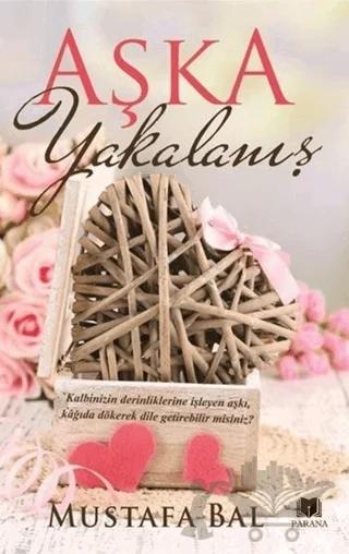 Aşka Yakalanış