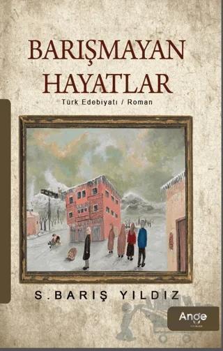 Barışmayan Hayatlar