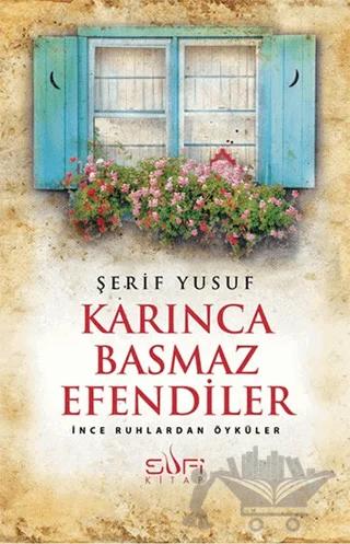 Karınca Basmaz Efendiler