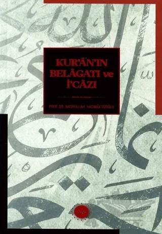 Kur'an'ın Belagatı ve İ'cazı