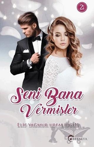 Seni Bana Vermişler