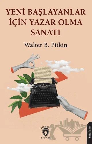 Yeni Başlayanlar İçin Yazar Olma Sanatı