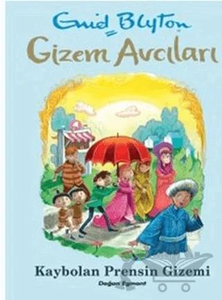 Gizem Avcıları - Kaybolan Prensin Gizemi – Enid Blyton – Doğan Egmont Yayıncılık kitap kapağı