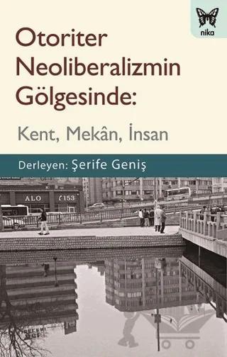 Otoriter Neoliberalizmin Gölgesinde