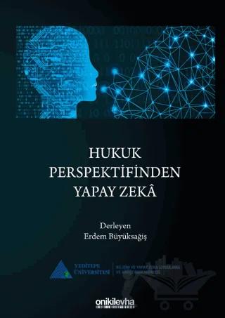 Hukuk Perspektifinden Yapay Zeka