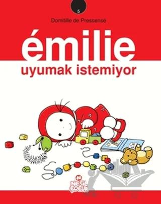 Emilie Uyumak İstemiyor