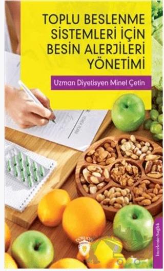 Toplu Beslenme Sistemleri İçin Besin Alerjileri Yönetimi