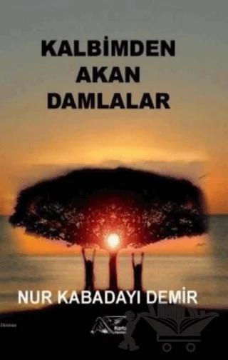 Kalbimden Akan Damlalar