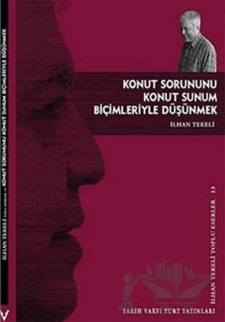 Konut Sorununu Konut Sunum Biçimleriyle Düşünmek
