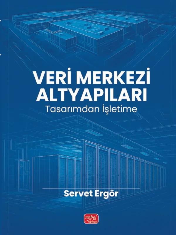 VERİ MERKEZİ ALTYAPILARI - Tasarımdan İşletime