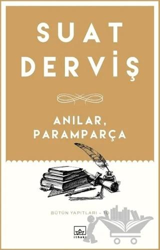 Anılar, Paramparça