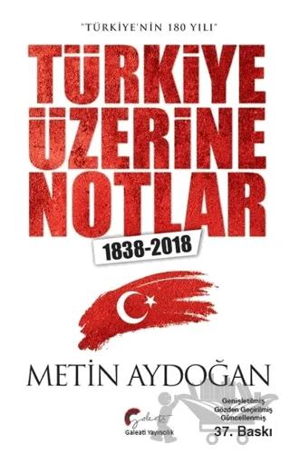 Türkiye Üzerine Notlar (1838-2018)
