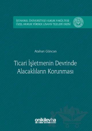 Ticari İşletmenin Devrinde Alacaklıların Korunması