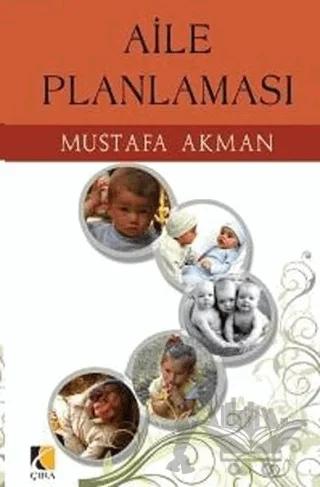 Aile Planlaması – Mustafa Akman – Çıra Yayınları kitap kapağı