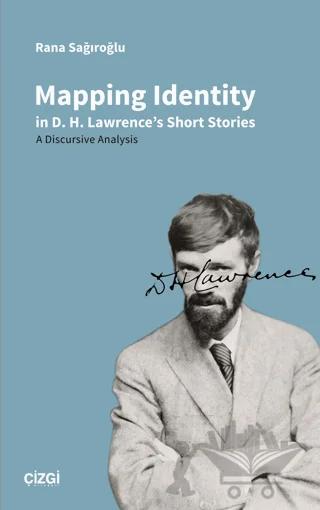 Mapping Identity in D.H. Lawrence's Short Stories - A Discursive Analysis