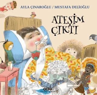 Ateşim Çıktı