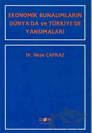 Ekonomik Bunalımların Dünya’da ve Türkiye’de Yansımaları