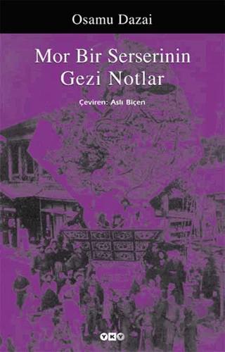 Mor Bir Serserinin Gezi Notları