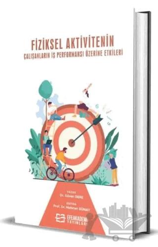 Fiziksel Aktivitenin Çalışanların İş Performansı Üzerine Etkileri