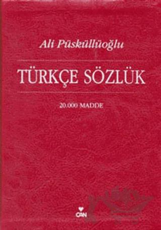 Türkçe Sözlük 20.000 Madde – Ali Püsküllüoğlu – Can Yayınları kitap kapağı