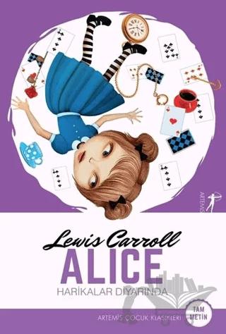 Alice Harikalar Diyarında – Lewis Carroll – Artemis Yayınları kitap kapağı