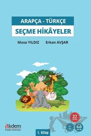 Arapça-Türkçe Seçme Hikâyeler