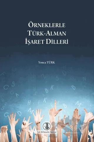 Örneklerle Türk-Alman İşaret Dilleri