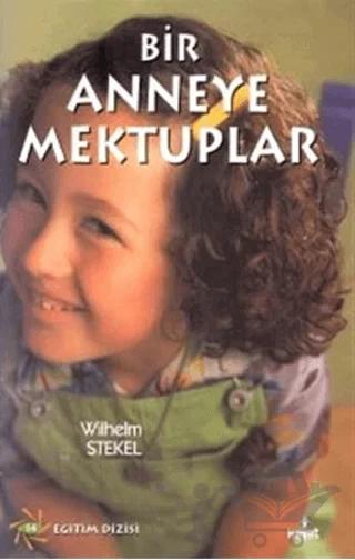 Bir Anneye Mektuplar