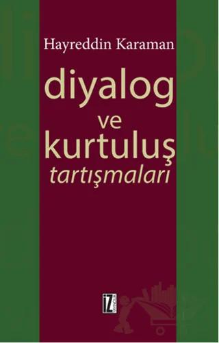 Diyalog ve Kurtuluş Tartışmaları
