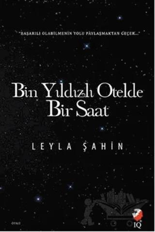 Bin Yıldızlı Otelde Bir Saat
