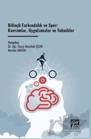 Bilinçli Farkındalık ve Spor: Kavramlar, Uygulamalar ve Teknikler