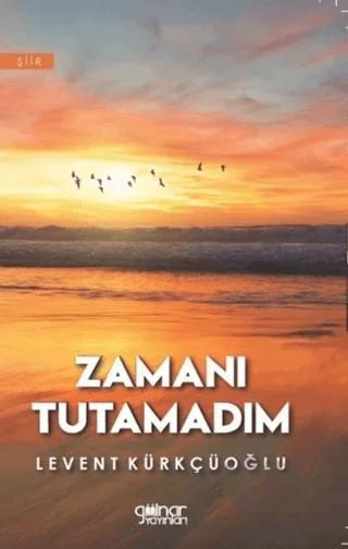 Zamanı Tutamadım