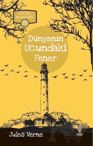 Dünyanın Ucundaki Fener - Çocuk Klasikleri 28