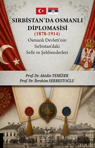 Sırbistan’da Osmanlı Diplomasisi