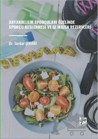 Dayanıklılık Sporcuları Özelinde Sporcu Beslenmesi ve Glikojen Rezervleri