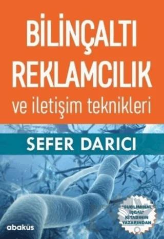 Bilinçaltı Reklamcılık ve İletişim Teknikleri