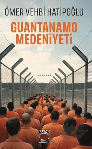 Guantanamo Medeniyeti