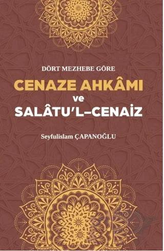 Cenaze Ahkamı ve Salatul Cenaiz