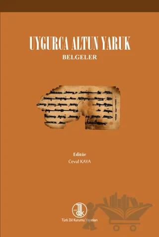 Uygurca Altun Yaruk - Belgeler