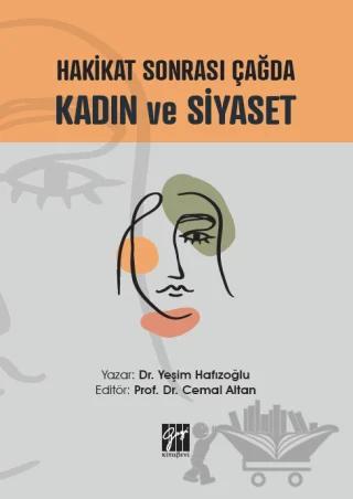 Hakikat Sonrası Çağda Kadın ve Siyaset