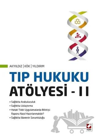 Tıp Hukuku Atölyesi – II