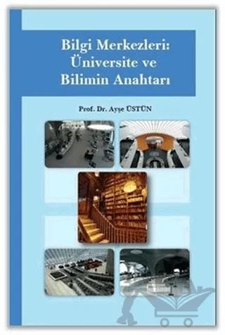 Bilgi Merkezleri: Üniversite ve Bilimin Anahtarı