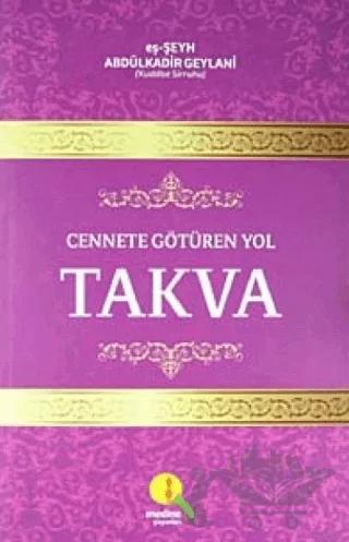 Cennete Götüren Yol Takva
