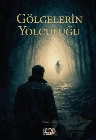 Gölgelerin Yolculuğu