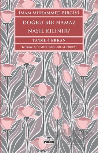 Doğru Bir Namaz Nasıl Kılınır?
