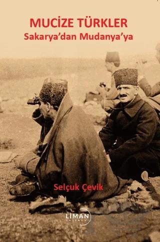 Sakarya'dan Mudanya'ya Mucize Türkler
