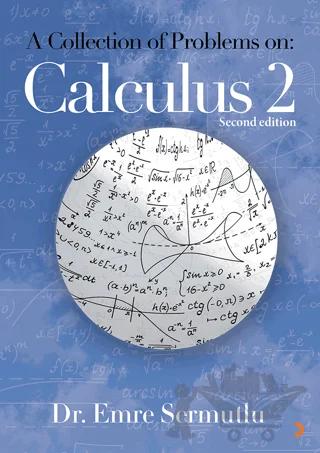 A Collection of Problems on: Calculus 2