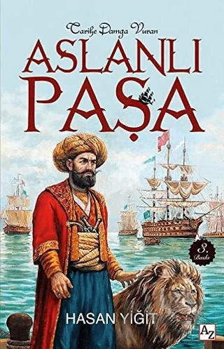 Tarihe Damga Vuran Aslanlı Paşa
