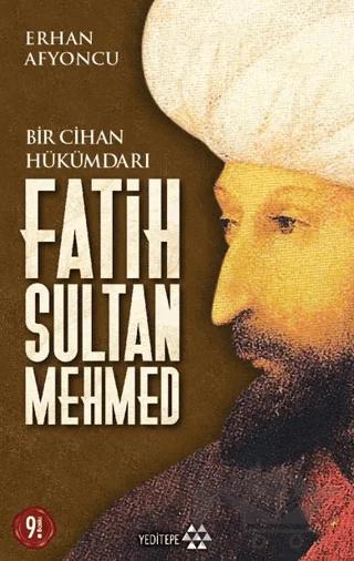 Bir Cihan Hükümdarı Fatih Sultan Mehmed