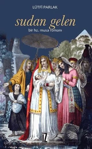 Sudan Gelen Bir Hz. Musa Romanı